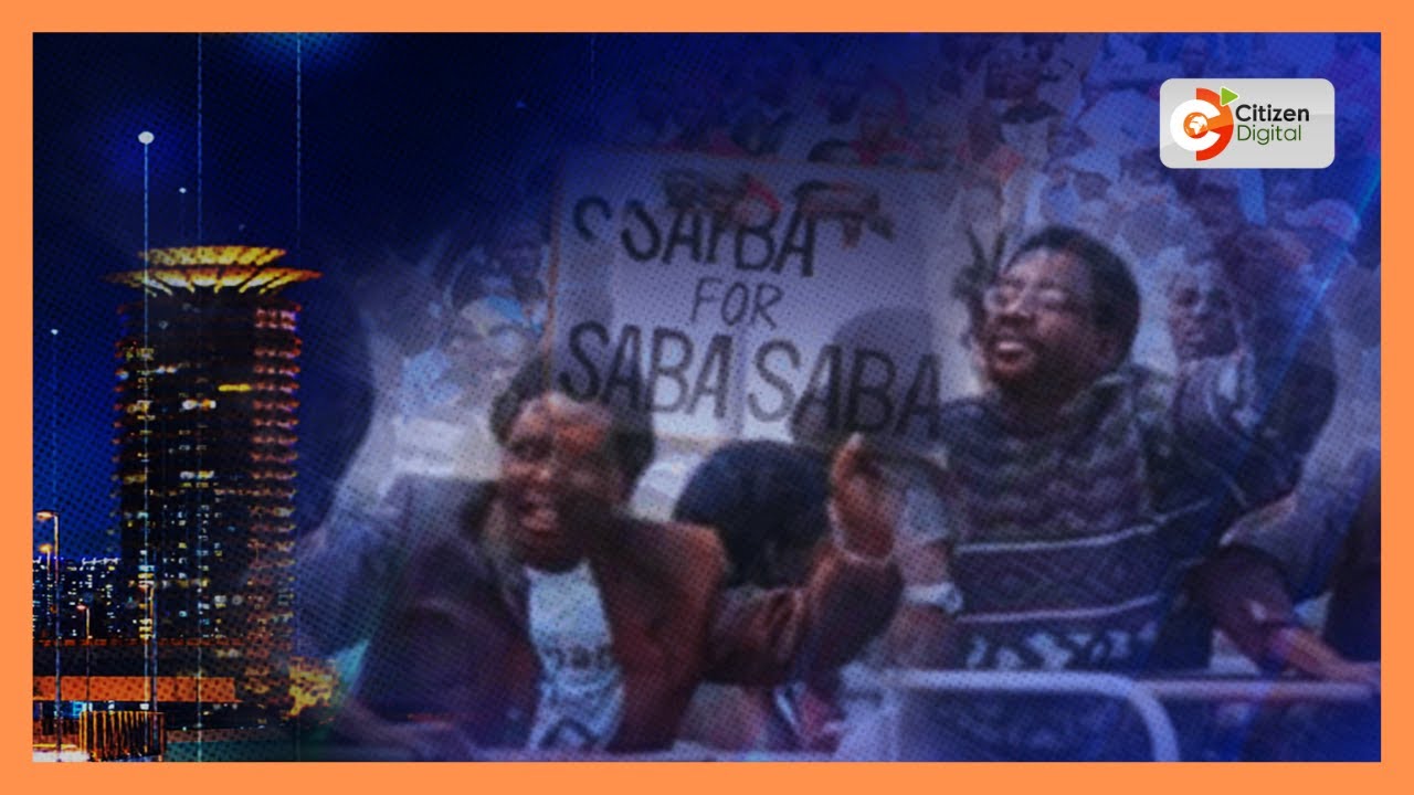 ‘Saba Saba’ Spirit; Recalling The Journey Of Reforms And Democracy