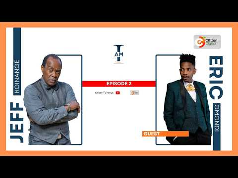 I Am Eric Omondi  | Episode 2
